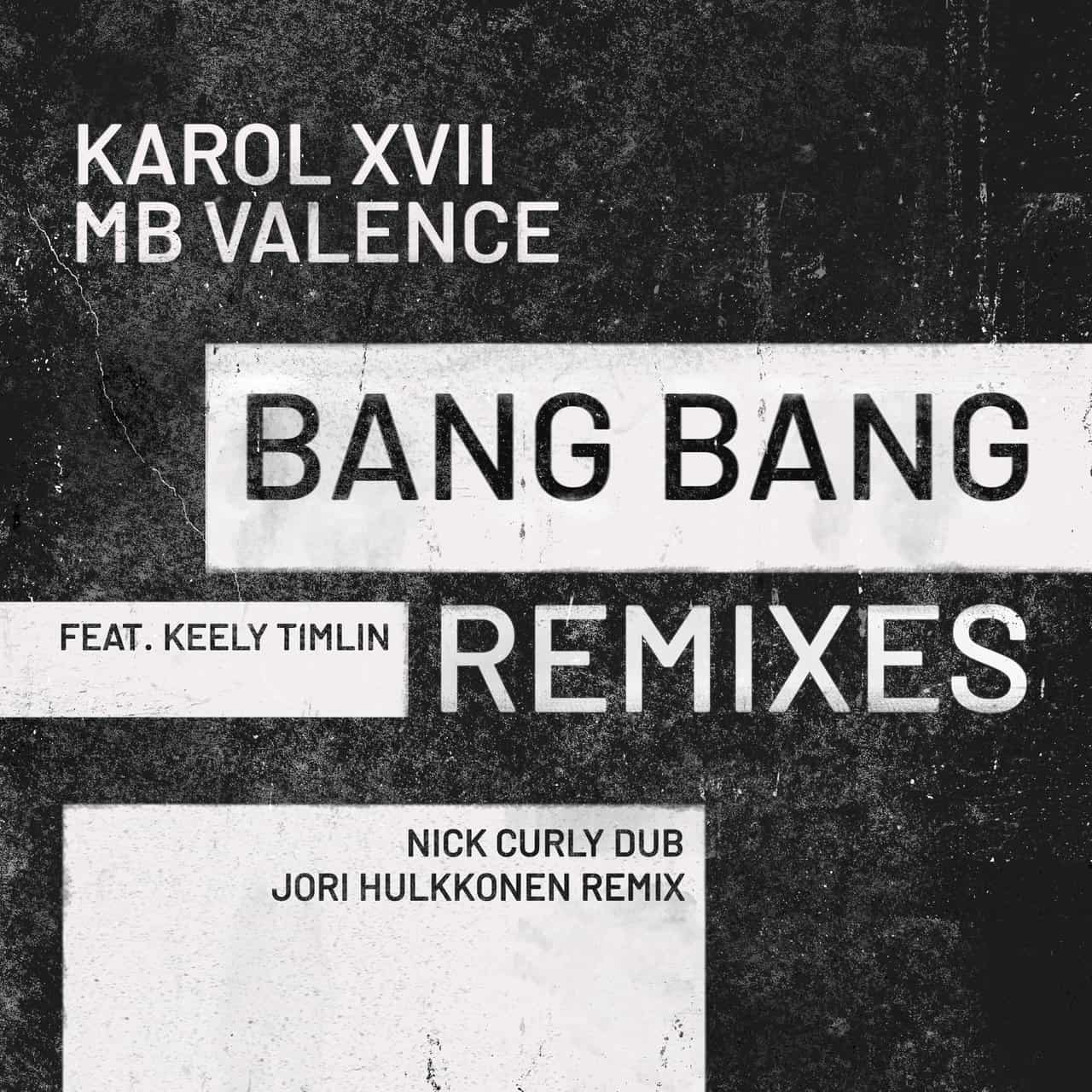 image cover: Karol XVII & MB Valence - Bang Bang (Remixes) /