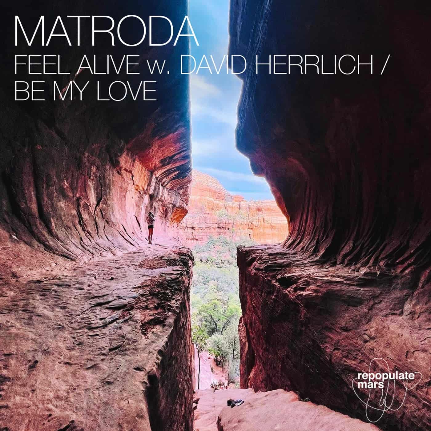 image cover: Matroda - Feel Alive / Be My Love / RPM135