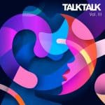 07 2022 346 52042 Various Artists - Bar 25 Music Presents: Talktalk, Vol. 3