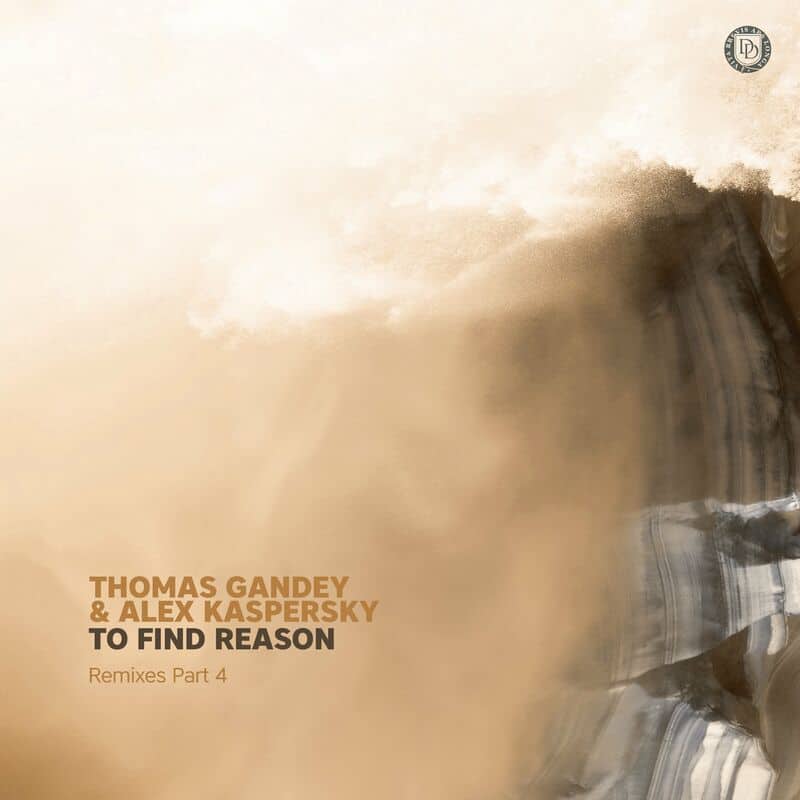 image cover: Thomas Gandey - To Find Reason (Remixes Part 4)