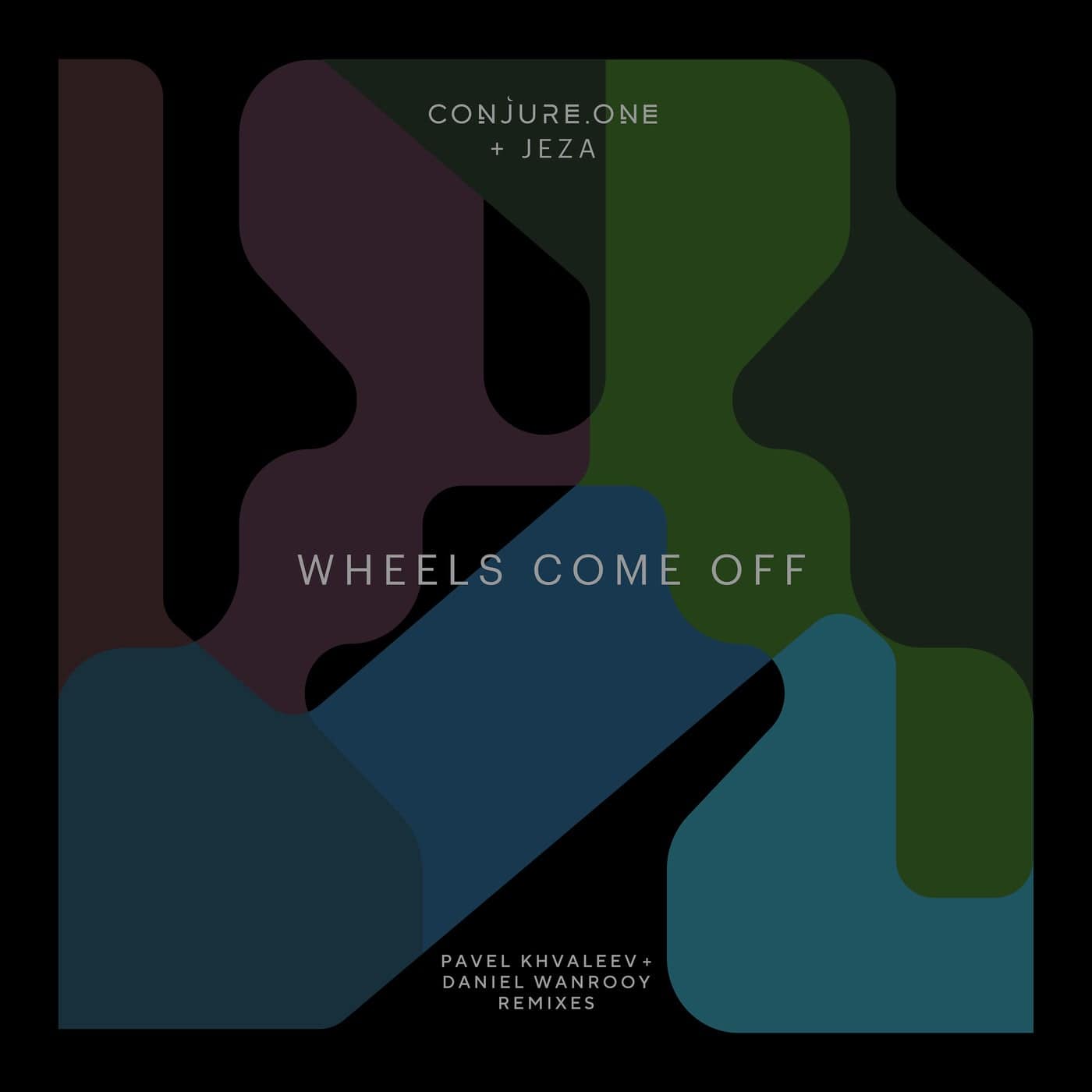 Download Conjure One, Jeza - Wheels Come Off - Pavel Khvaleev + Daniel Wanrooy Remixes on Electrobuzz