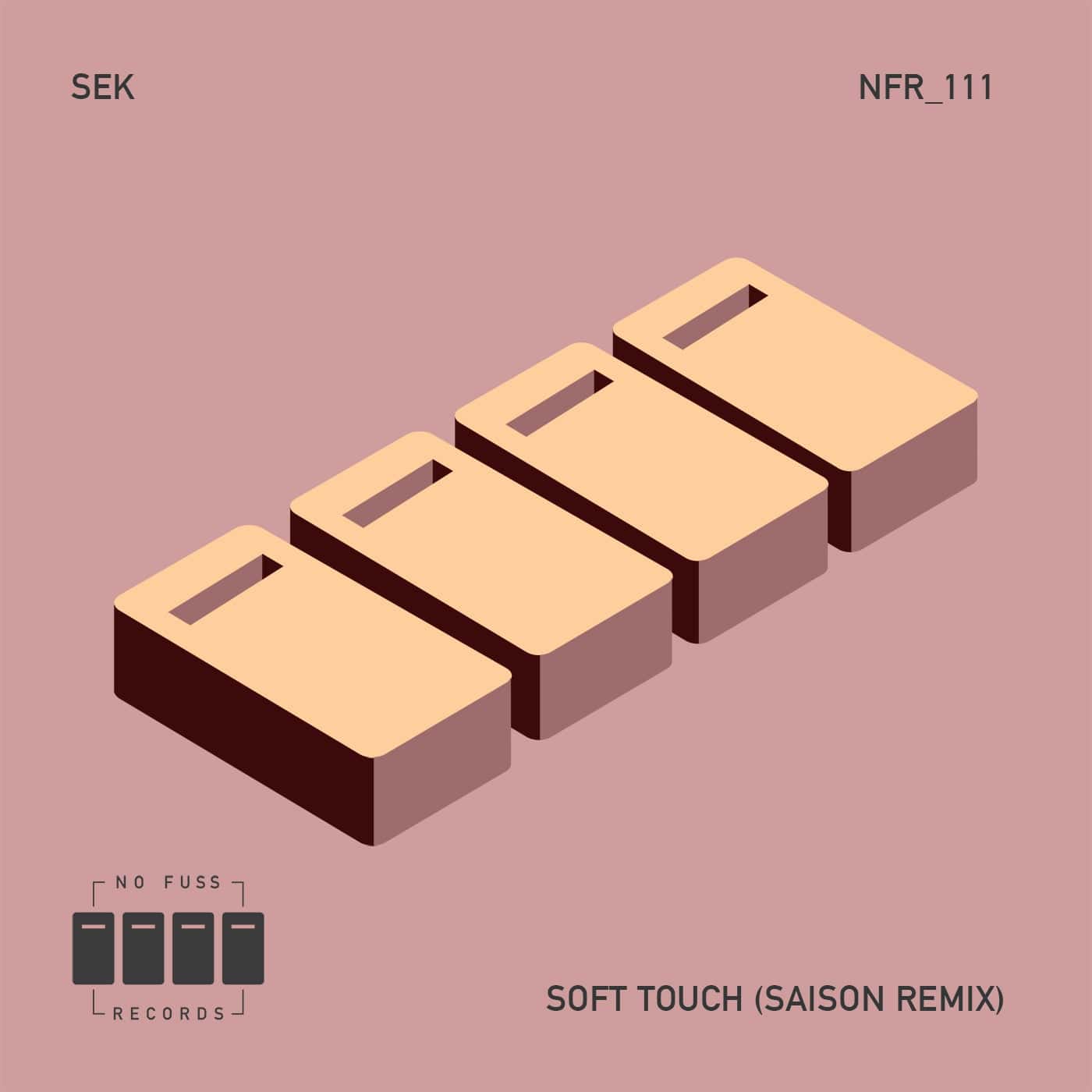 Download Sek - Soft Touch (Saison Remix) on Electrobuzz