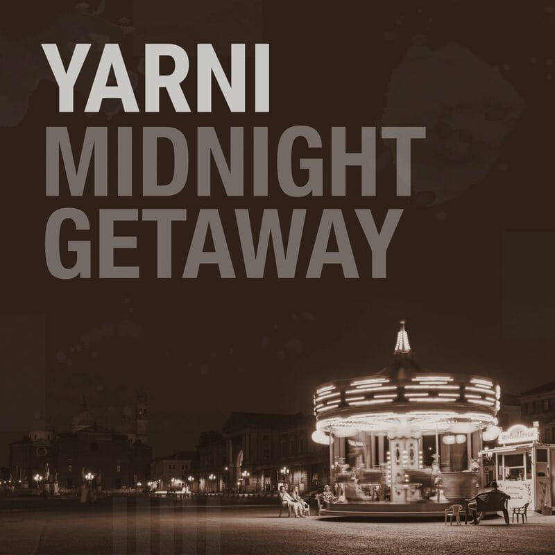 image cover: Yarni - Midnight Getaway (Midnight Dub)