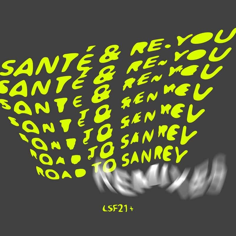 image cover: Santé - Road To Sanrey Remixes