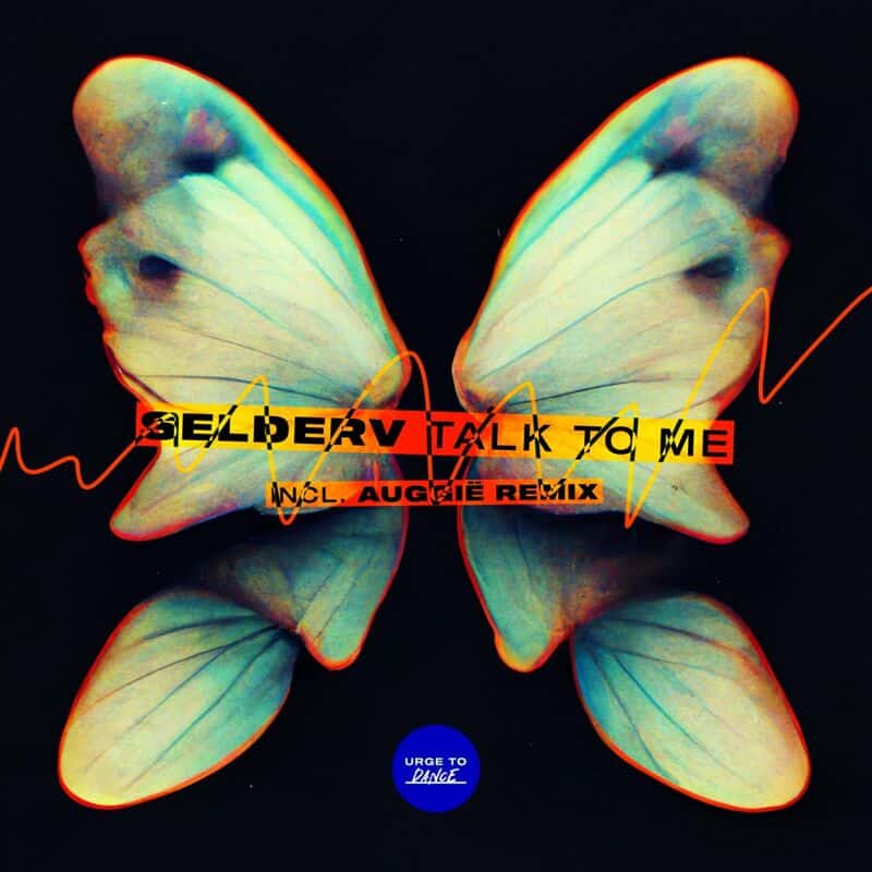 Download Selderv - Talk To Me on Electrobuzz