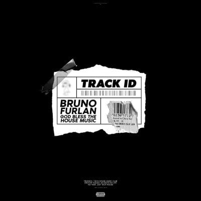 07 2022 346 78206 Bruno Furlan - God Bless The House Music / TRCKID002