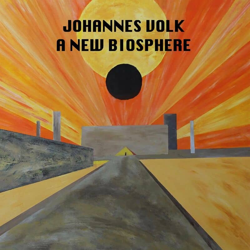 image cover: Johannes Volk - A New Biosphere