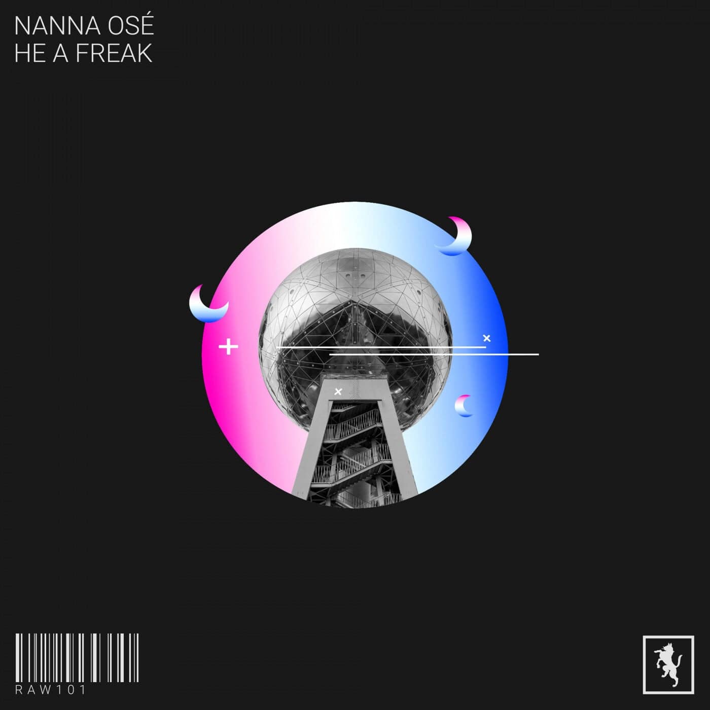 image cover: Nanna Osé - He A Freak / RAW101