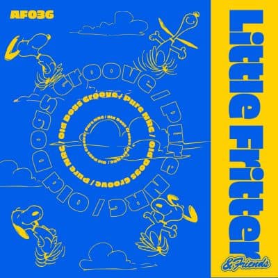08 2022 346 091245805 Little Fritter - Old Dogs Groove / Pure NRG / AF036R