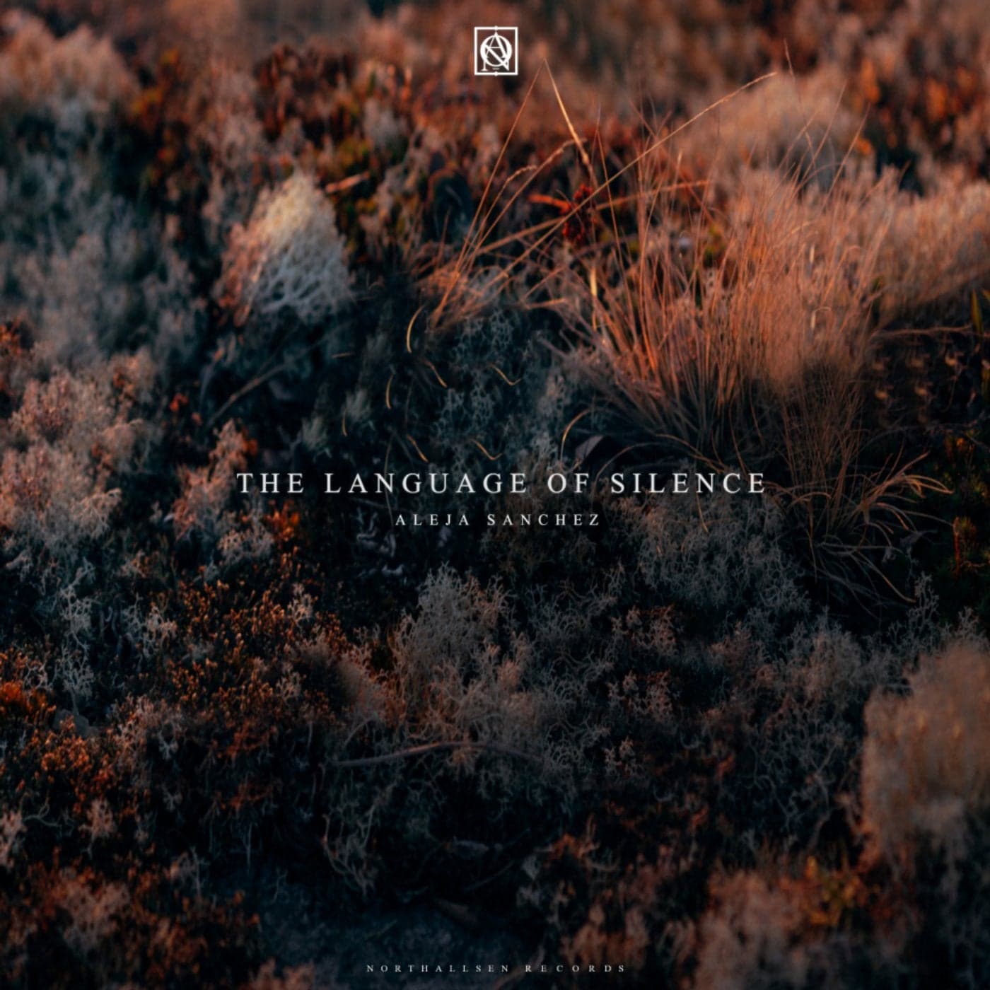 image cover: Aleja Sanchez - The Language of Silence / NTS047