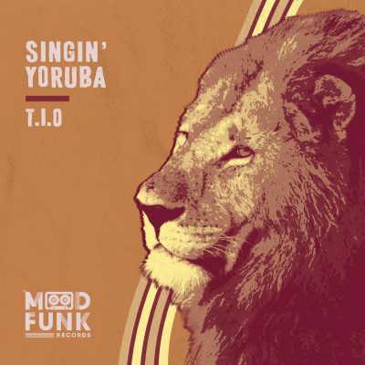08 2022 346 091299229 T.I.O - Singin' Yoruba / MFR310