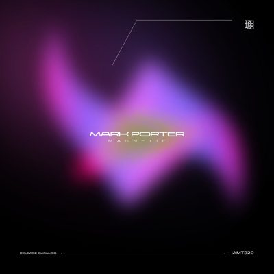 08 2022 346 09157784 Mark Porter - Magnetic / IAMT320
