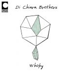 08 2022 346 09169174 Di Chiara Brothers - Whopy / CRTR044