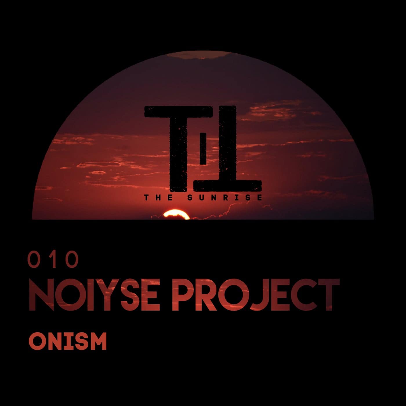 image cover: NOIYSE PROJECT - Onism / TTS010