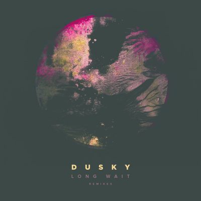 08 2022 346 09188991 Dusky, Solomon Grey - Long Wait (Remixes) / Polydor Records