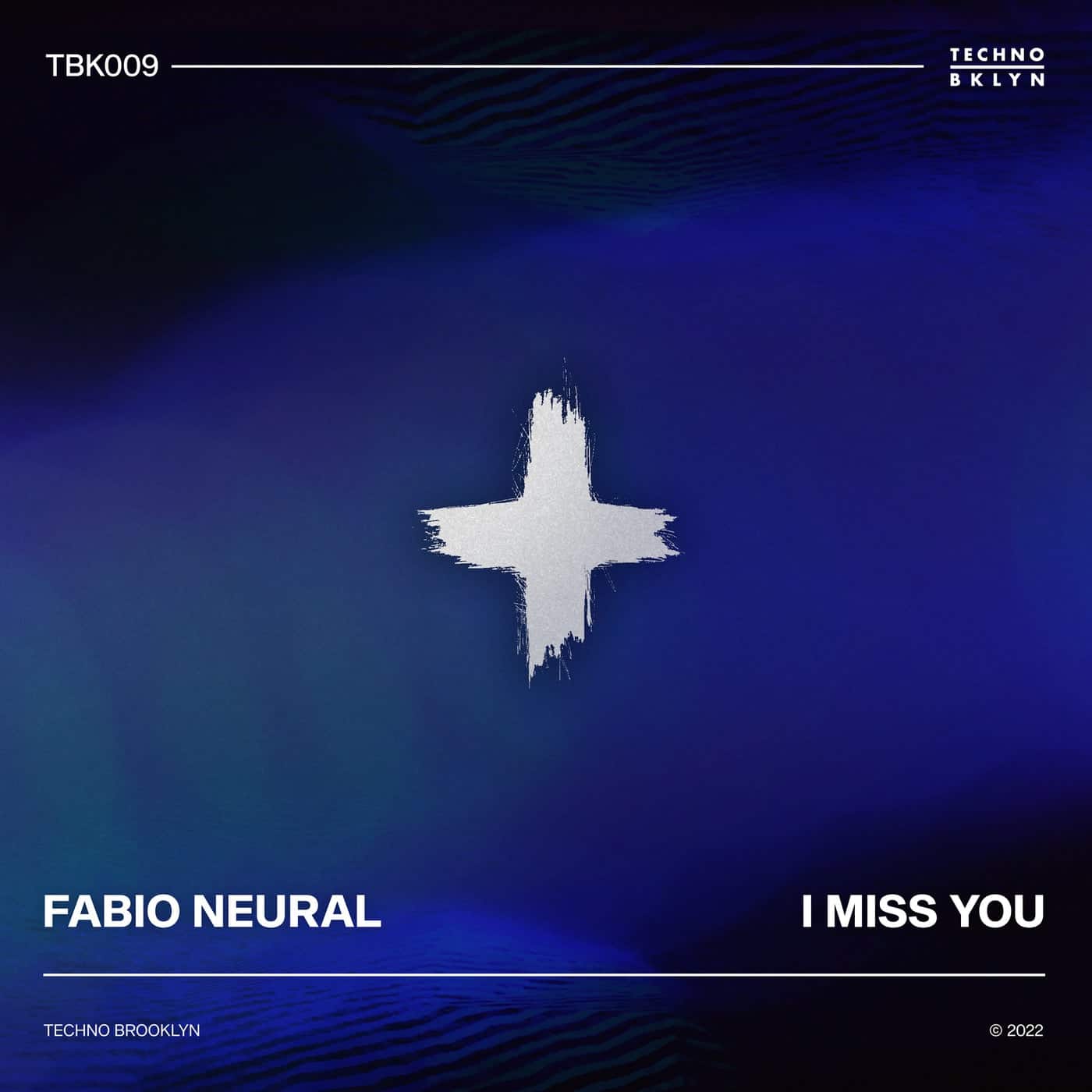 image cover: Fabio Neural - I Miss You / TBK009