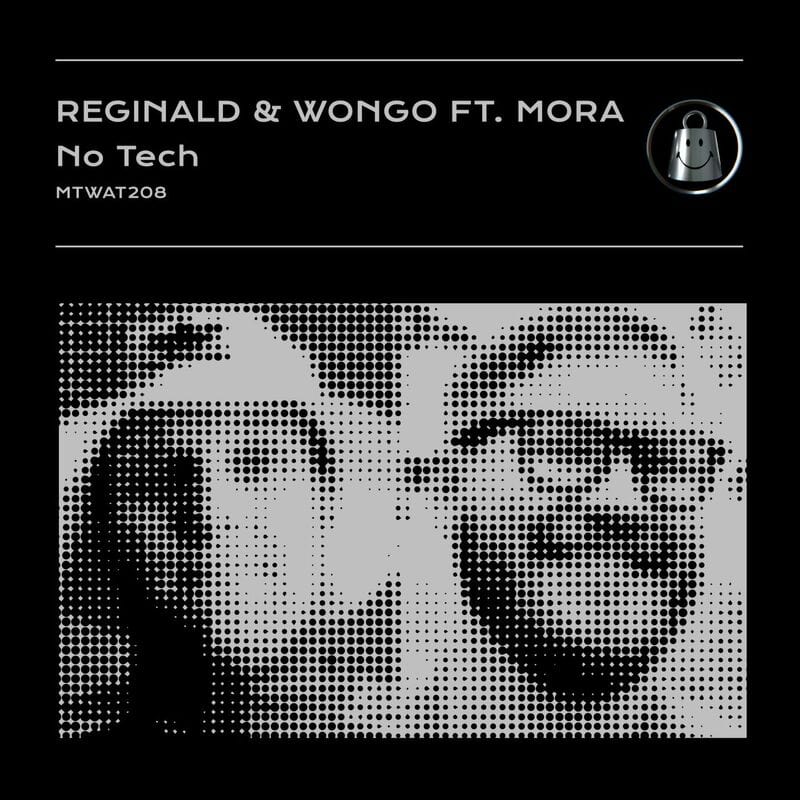 Download Reginald - No Tech (feat. Mora) on Electrobuzz
