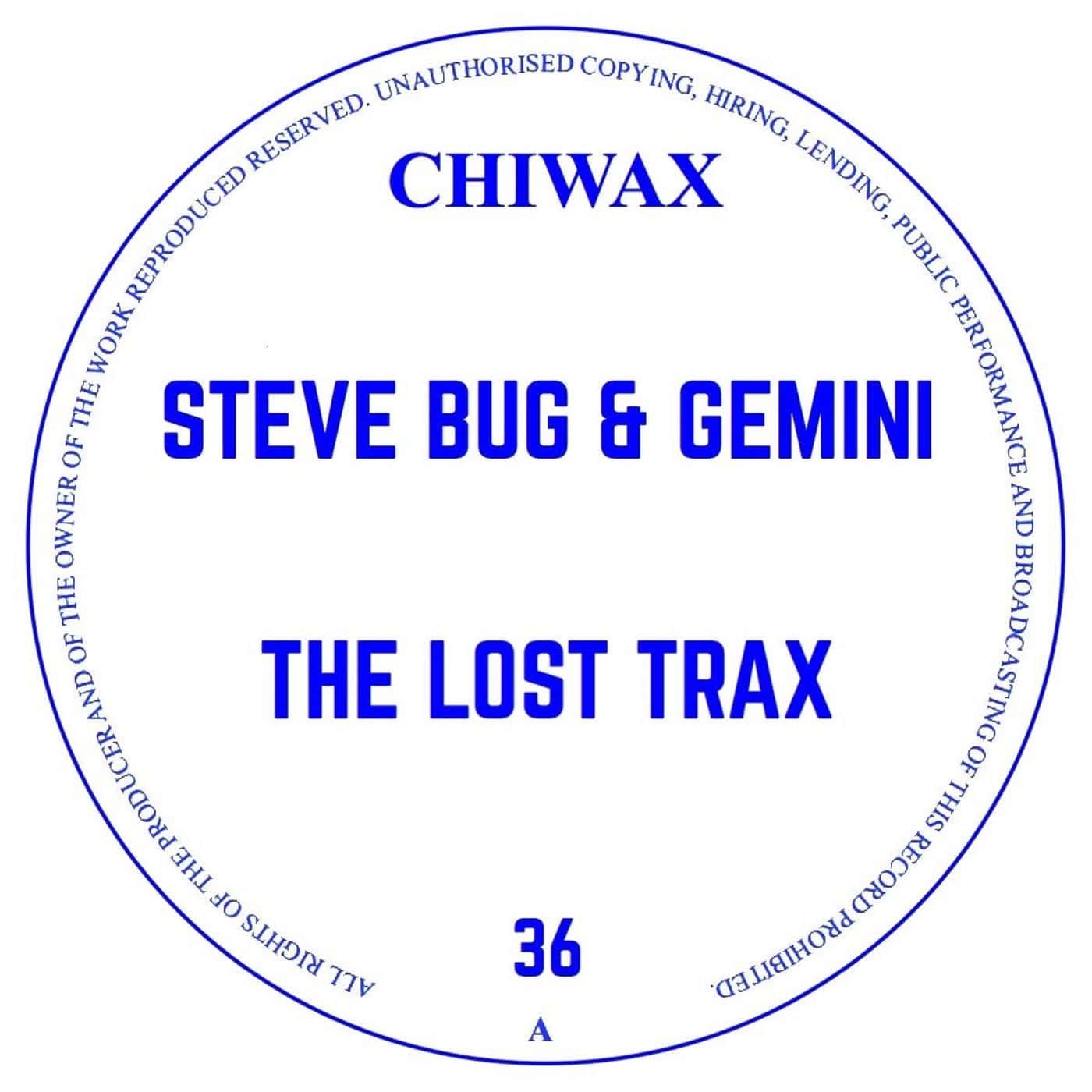 image cover: Gemini, Steve Bug - The Lost Trax / CHIWAX036