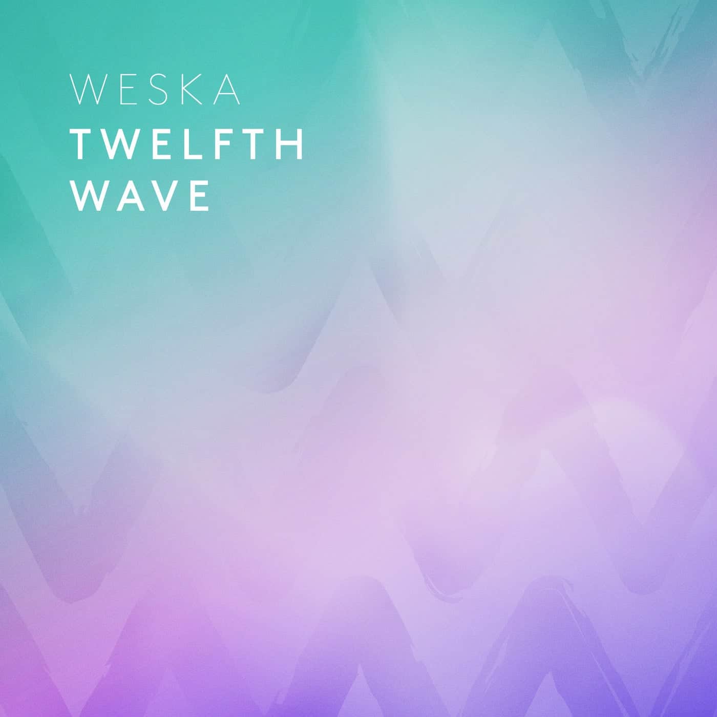 image cover: Weska - Twelfth Wave / WESKA012