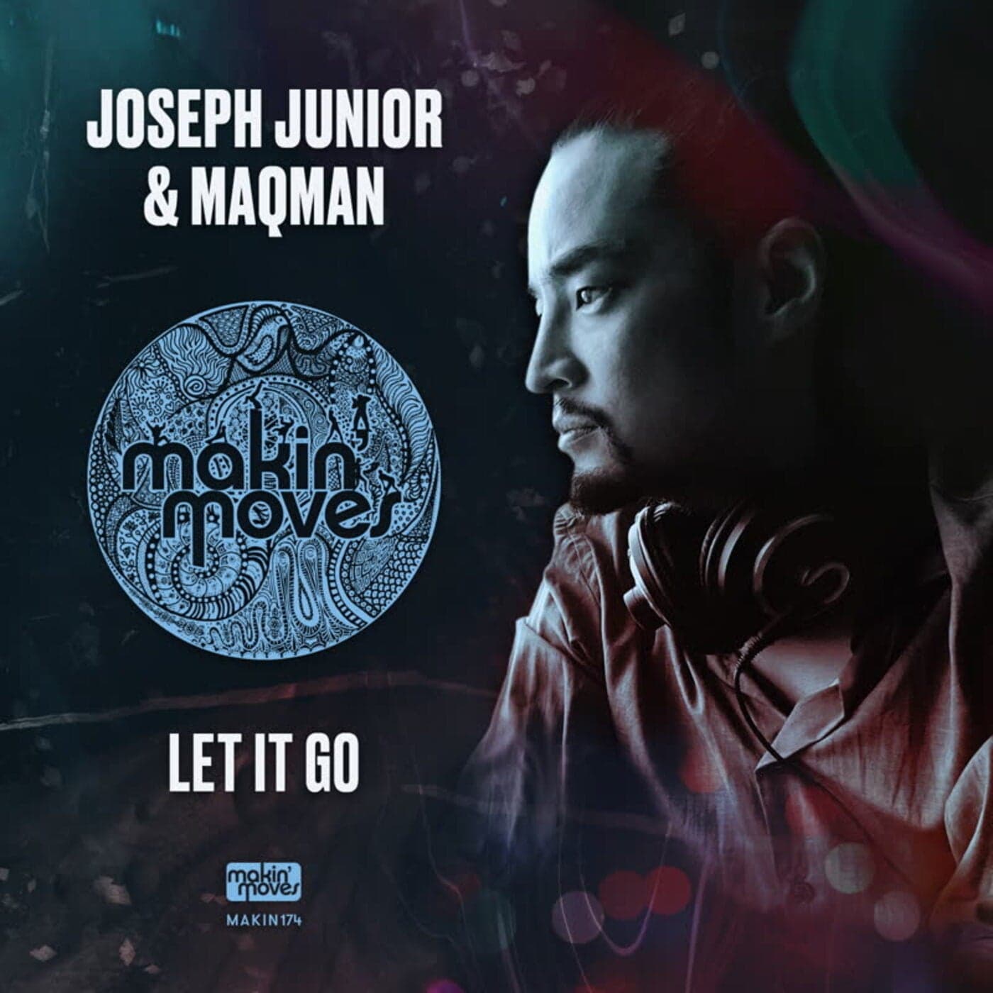 image cover: Maqman, Joseph Junior - Let It Go / MAKIN174