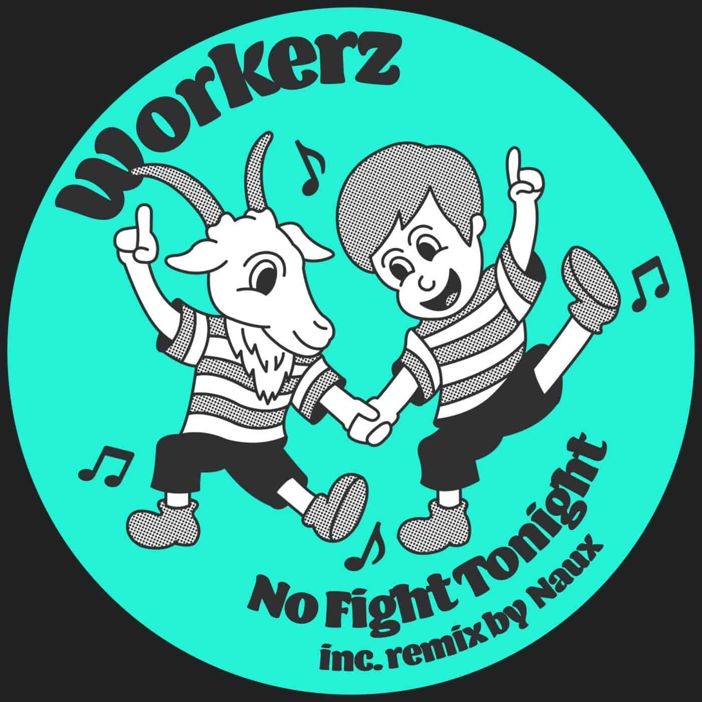 image cover: Workerz - No Fight Tonight / LISZT308