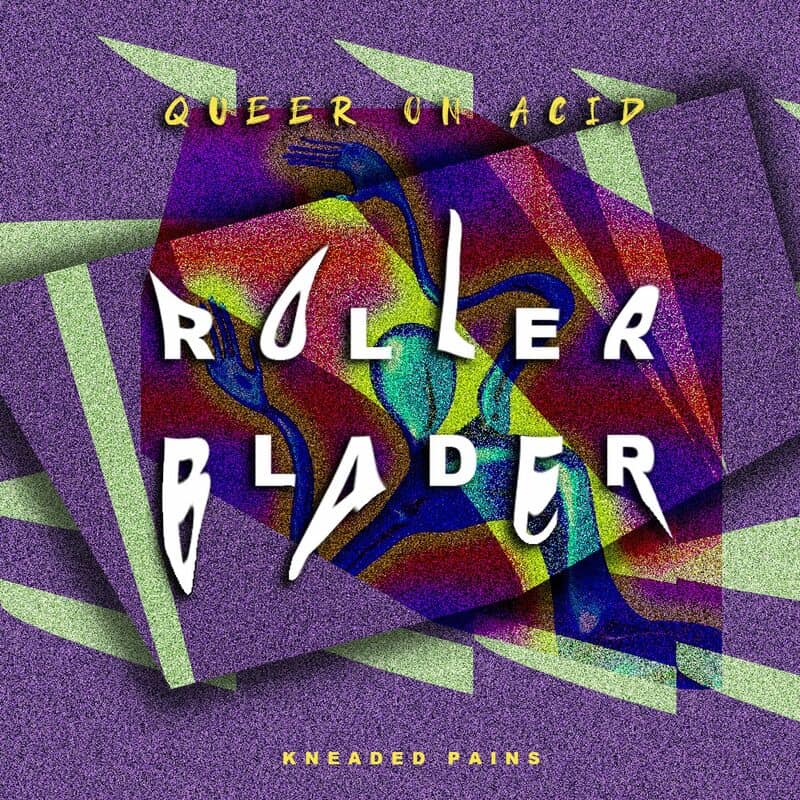 Download Queer On Acid - Rollerblader EP on Electrobuzz