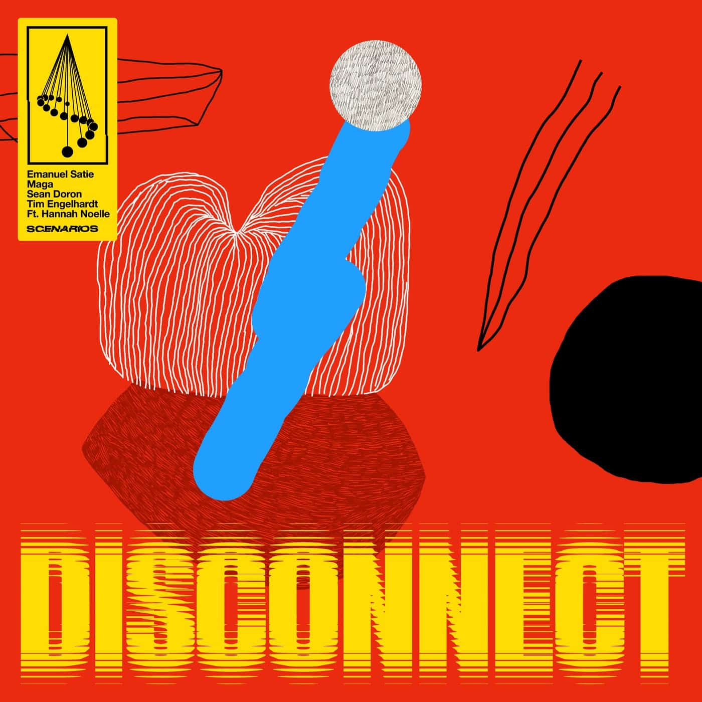 image cover: Emanuel Satie, Tim Engelhardt, Maga, Sean Doron, Hannah Noelle - Disconnect / SCENARIOS003