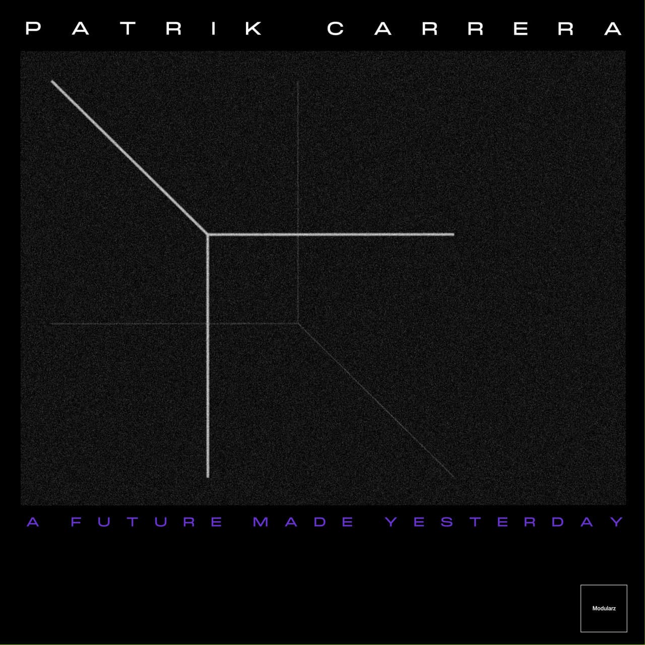 image cover: Patrik Carrera - A Future Made Yesterday / Adrian Sandoval