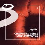 08 2022 346 320984 Chapter & Verse - Look In My Eyes (Extended Mix) / 5054197246685