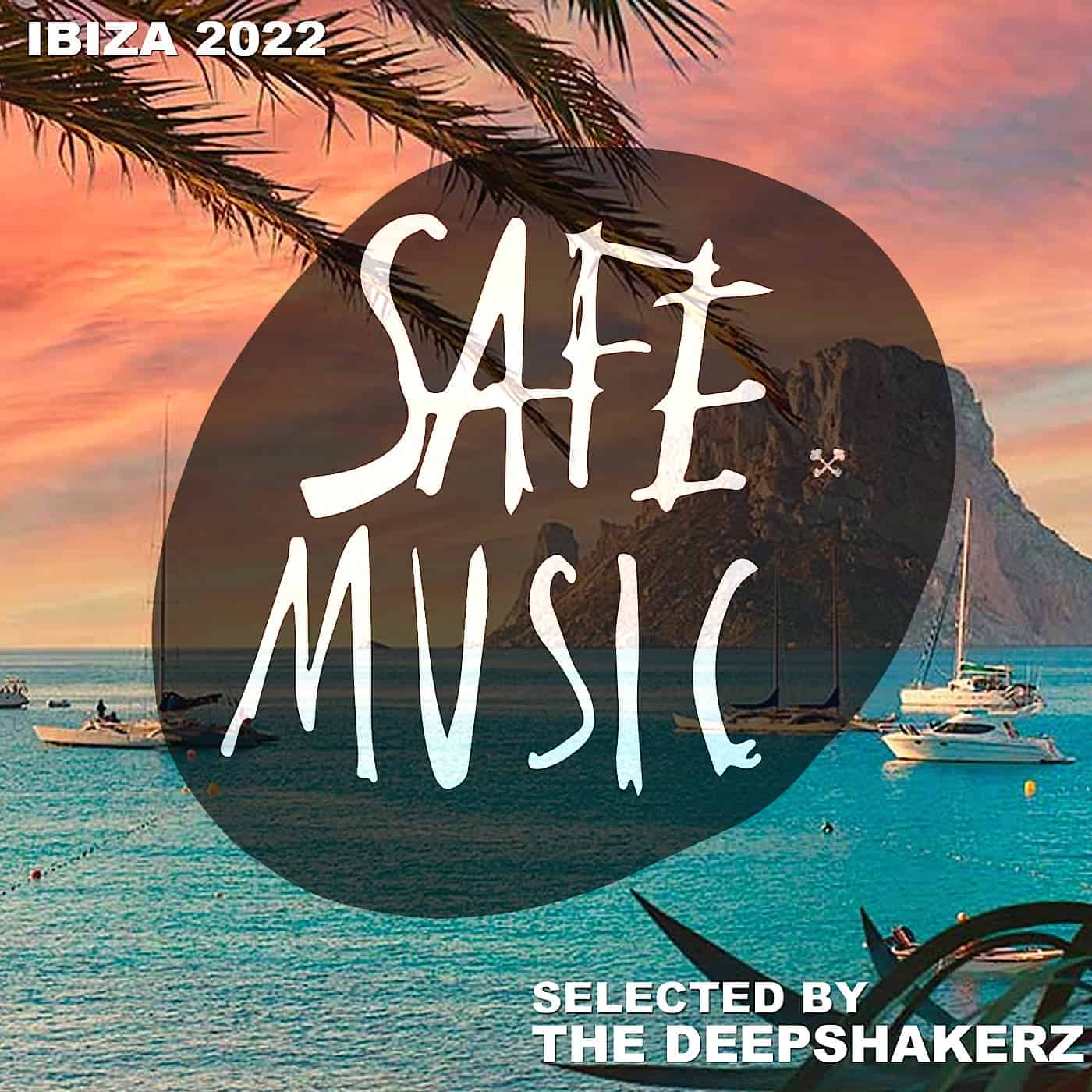 image cover: VA - Safe Ibiza 2022 (Selected By The Deepshakerz) / SAFECOMP024