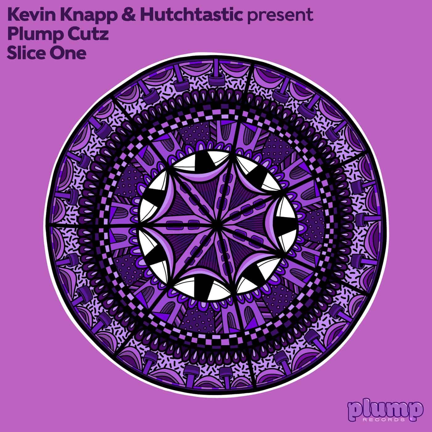 image cover: Kevin Knapp - Kevin Knapp and Hutchtastic present Plump Cutz Slice One / PLUMP010