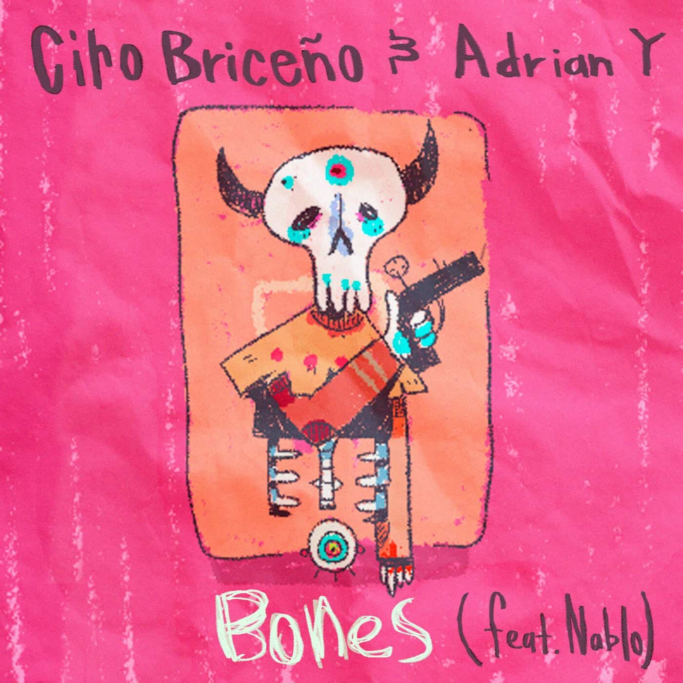Download Ciro Briceno, Adrian Y - Bones (feat. Nablo) on Electrobuzz