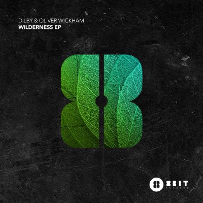 08 2022 346 432078 Dilby, Oliver Wickham - Wilderness EP / 8BIT182