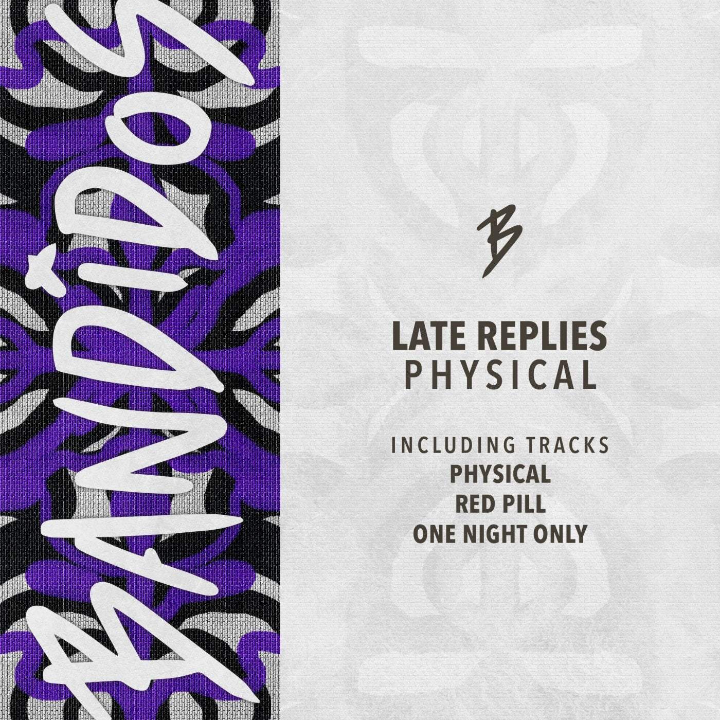 image cover: Late Replies - Physical / BANDIDOS028