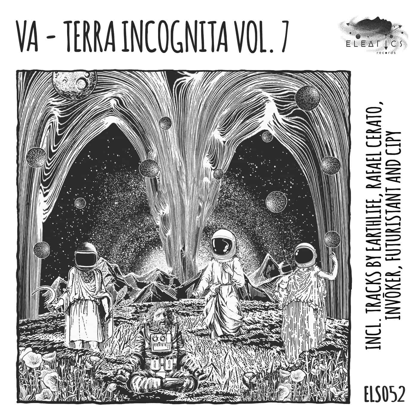 Download EarthLife, Rafael Cerato, INVŌKER (FR), Futuristant, Cipy - Terra Incognita Vol. 7 on Electrobuzz