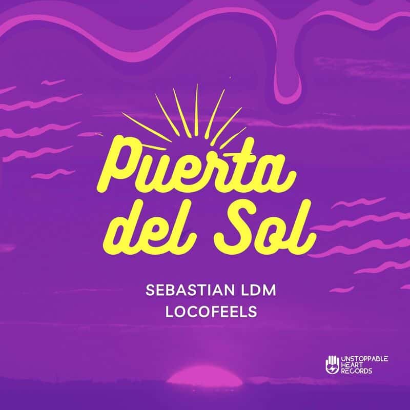 image cover: Sebastian LDM - Puerta del Sol / Unstoppable Heart Records