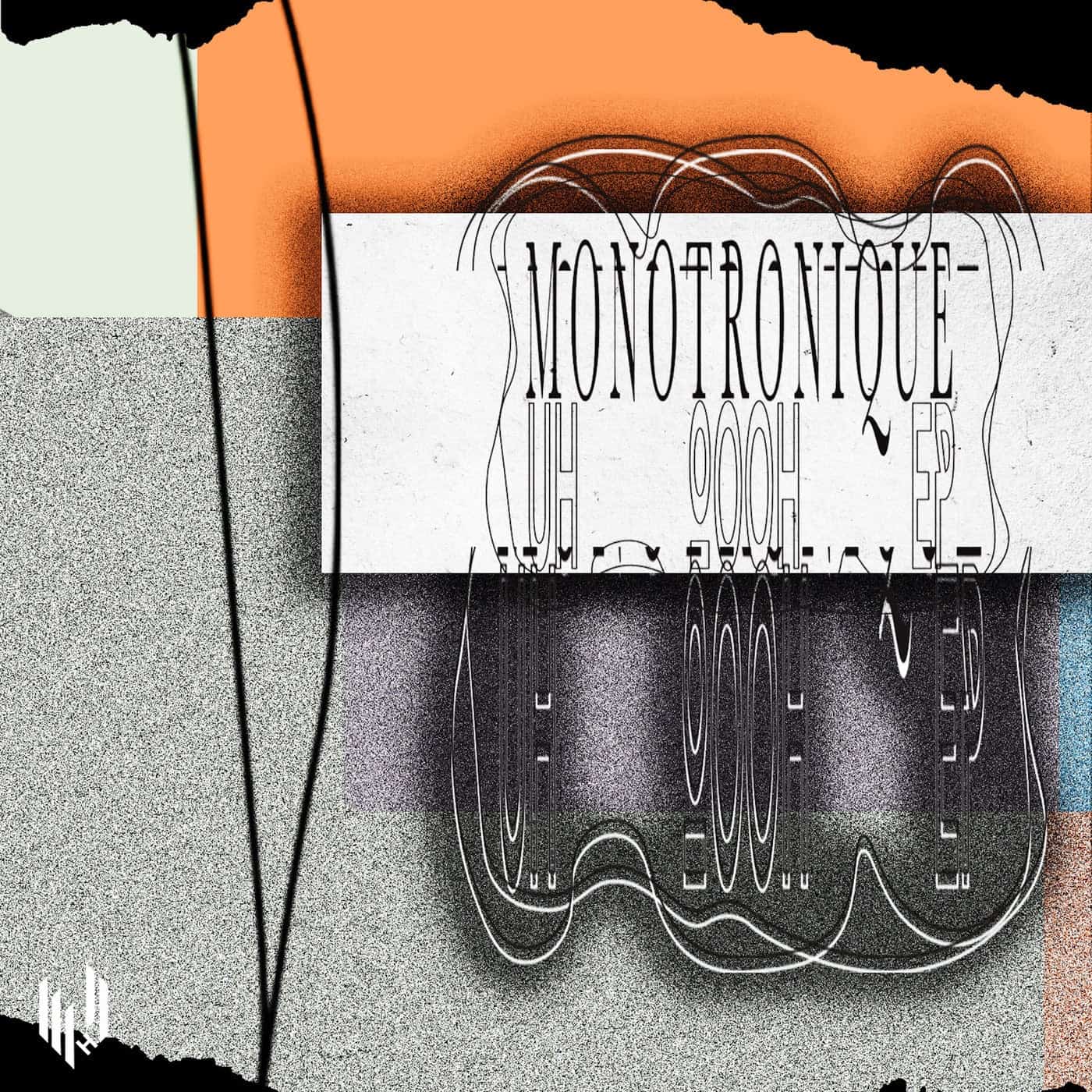 image cover: Monotronique - Uh Oooh EP / HYPE098