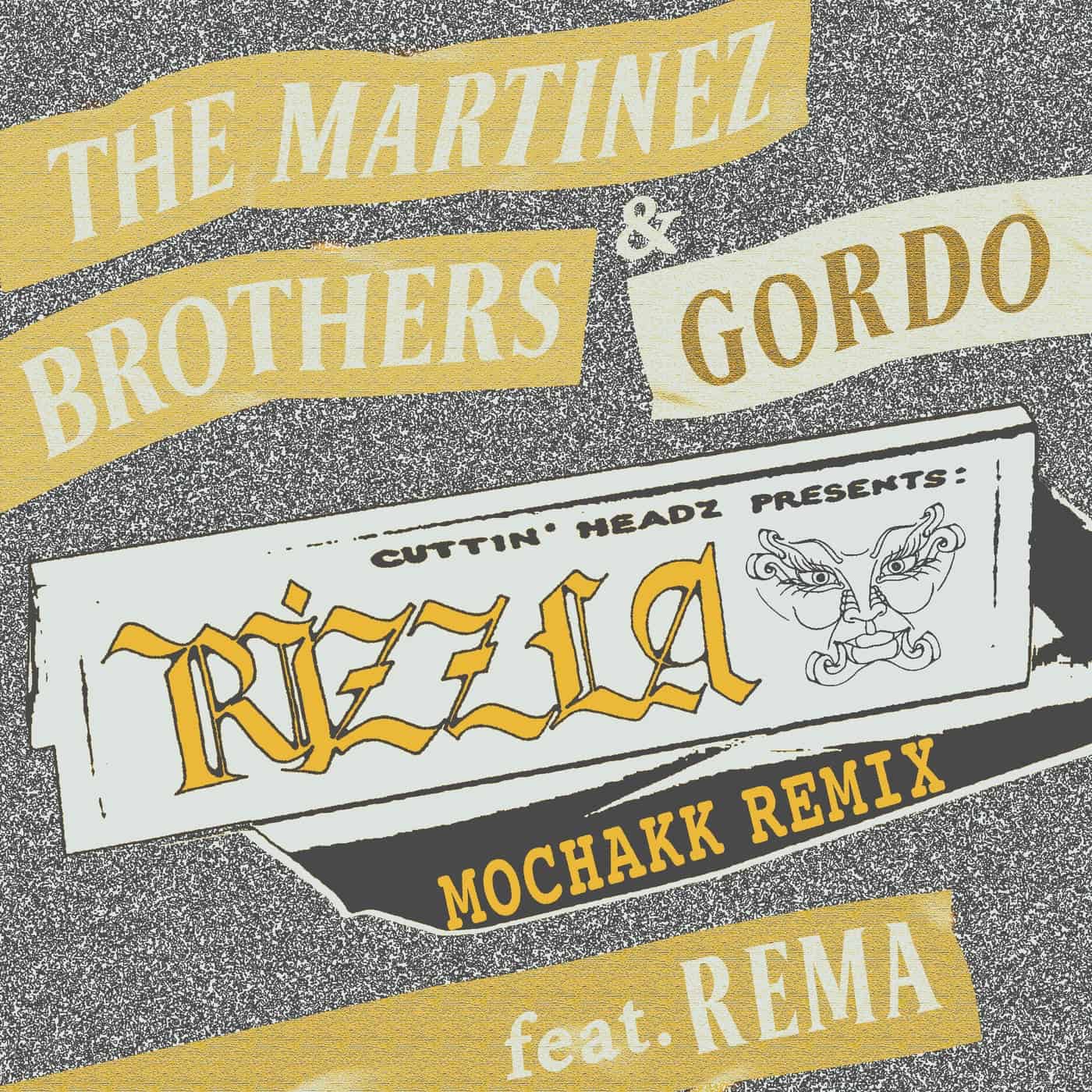 Download The Martinez Brothers, Gordo, Rema - Rizzla feat Rema - Mochakk Remix on Electrobuzz