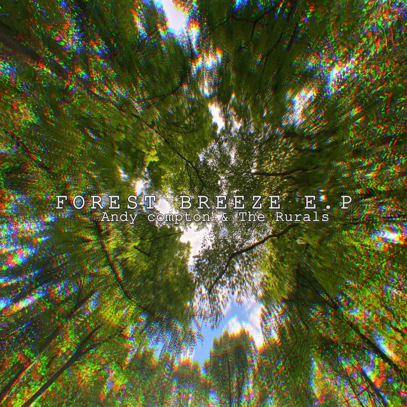 image cover: The Rurals, Andy Compton - Forest Breeze E.P / DIGI-PENG124