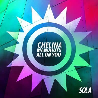 08 2022 346 80289 Chelina Manuhutu - All On You / Sola