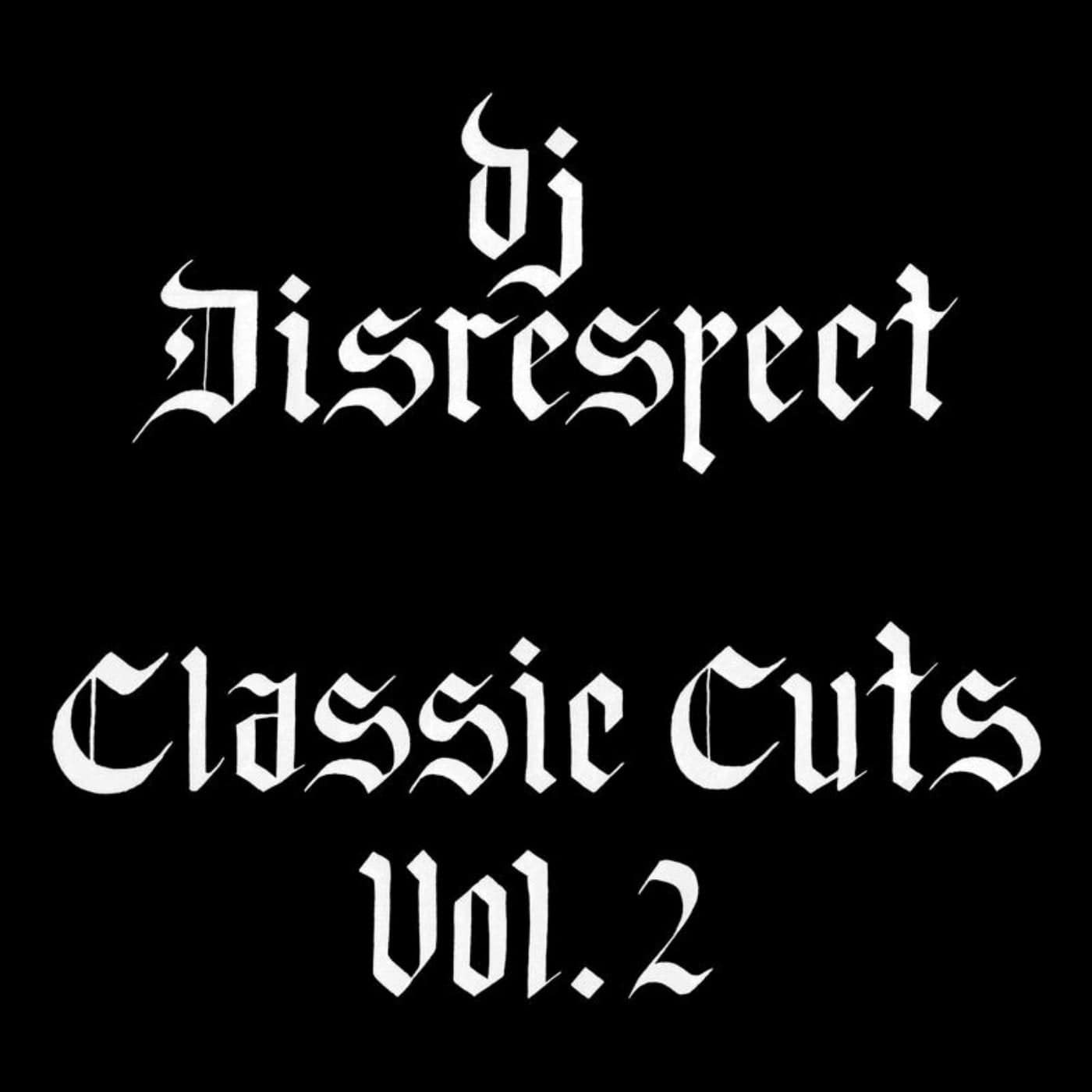 image cover: DJ Disrespect - Classic Cuts Vol. 2 / 777999