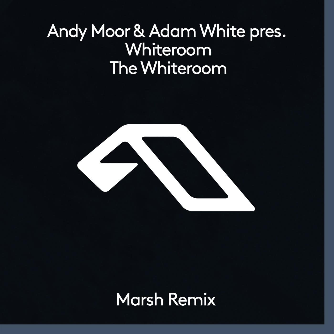 image cover: Andy Moor, Whiteroom, Adam White - The Whiteroom (Marsh Remix) / ANJDEE716BD