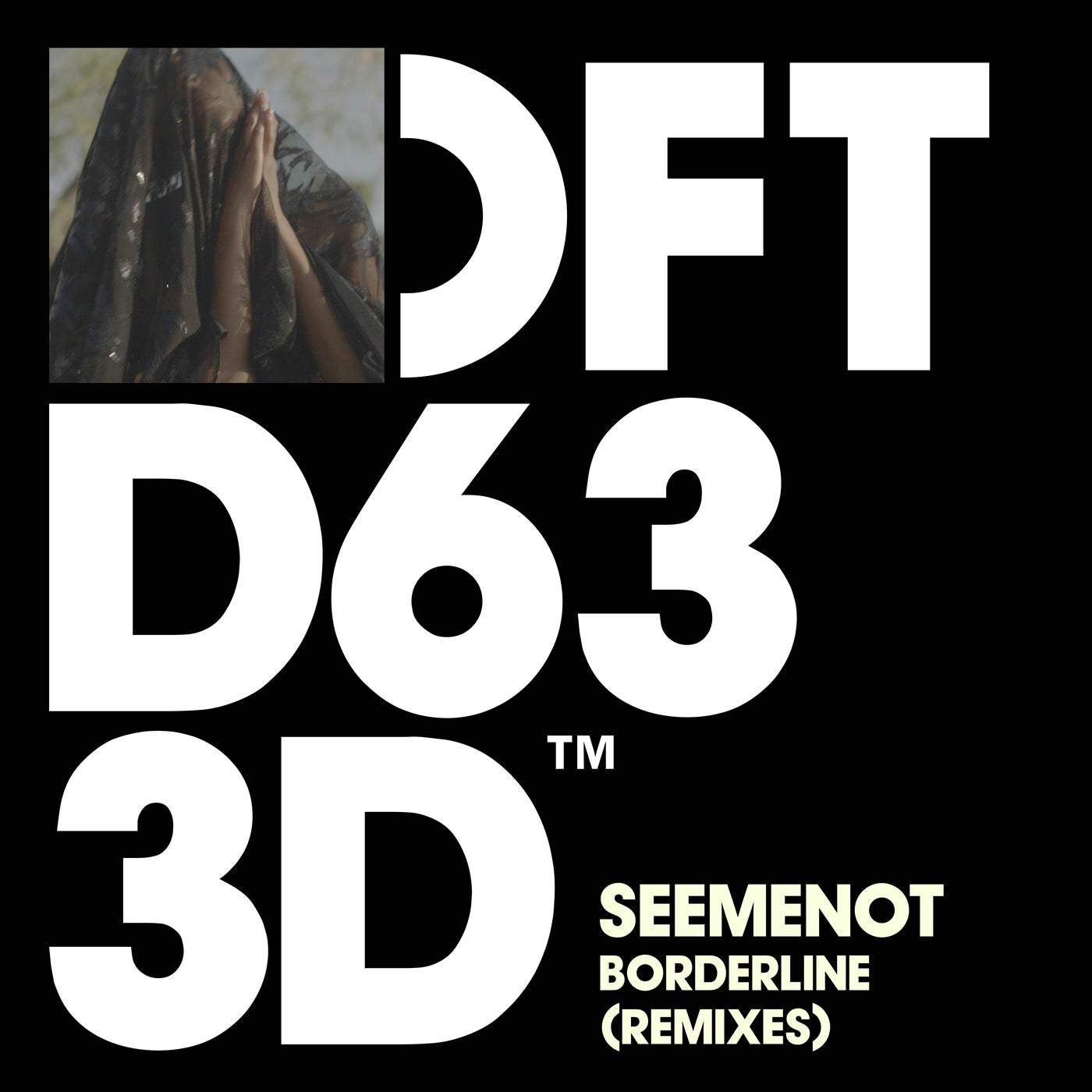 image cover: SeeMeNot - Borderline - Remixes / DFTD633D11