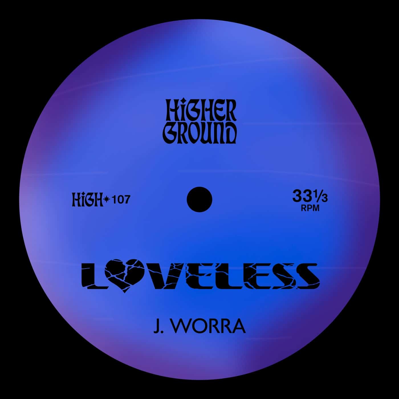 image cover: J. Worra - Loveless (Extended) / HIGH107E