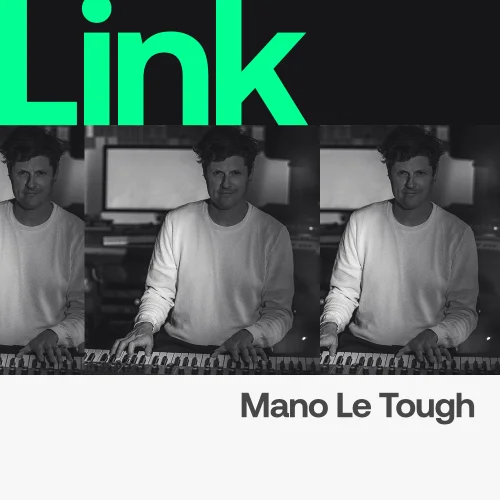 image cover: LINK Artist Mano Le Tough - August Already Chart