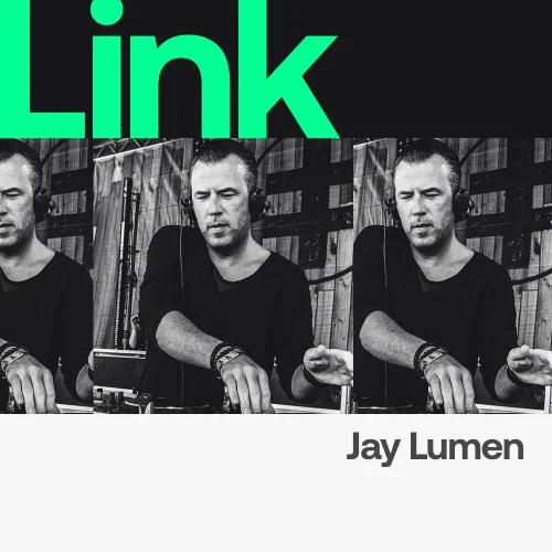 image cover: LINK Artist I Jay Lumen - Here We Go Chart