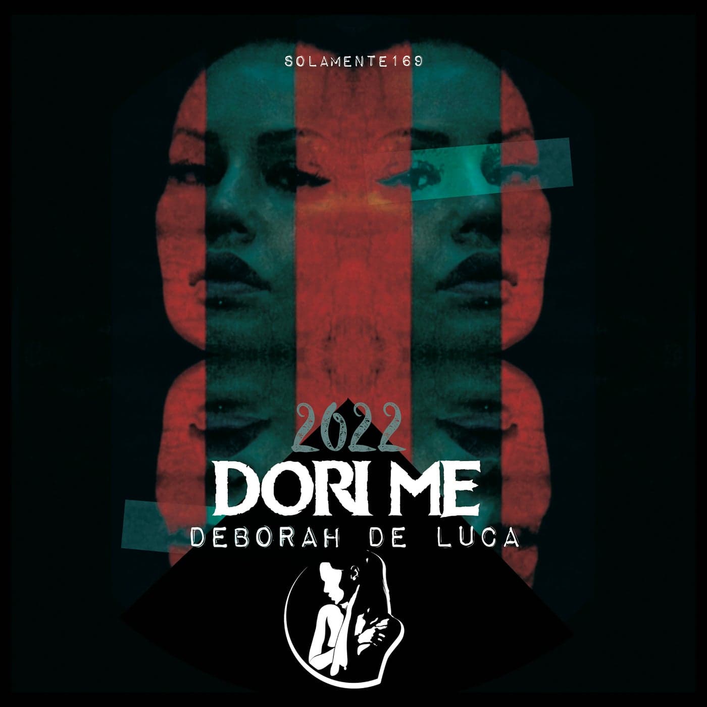 image cover: Deborah De Luca - Dori Me / SOLAMENTE169