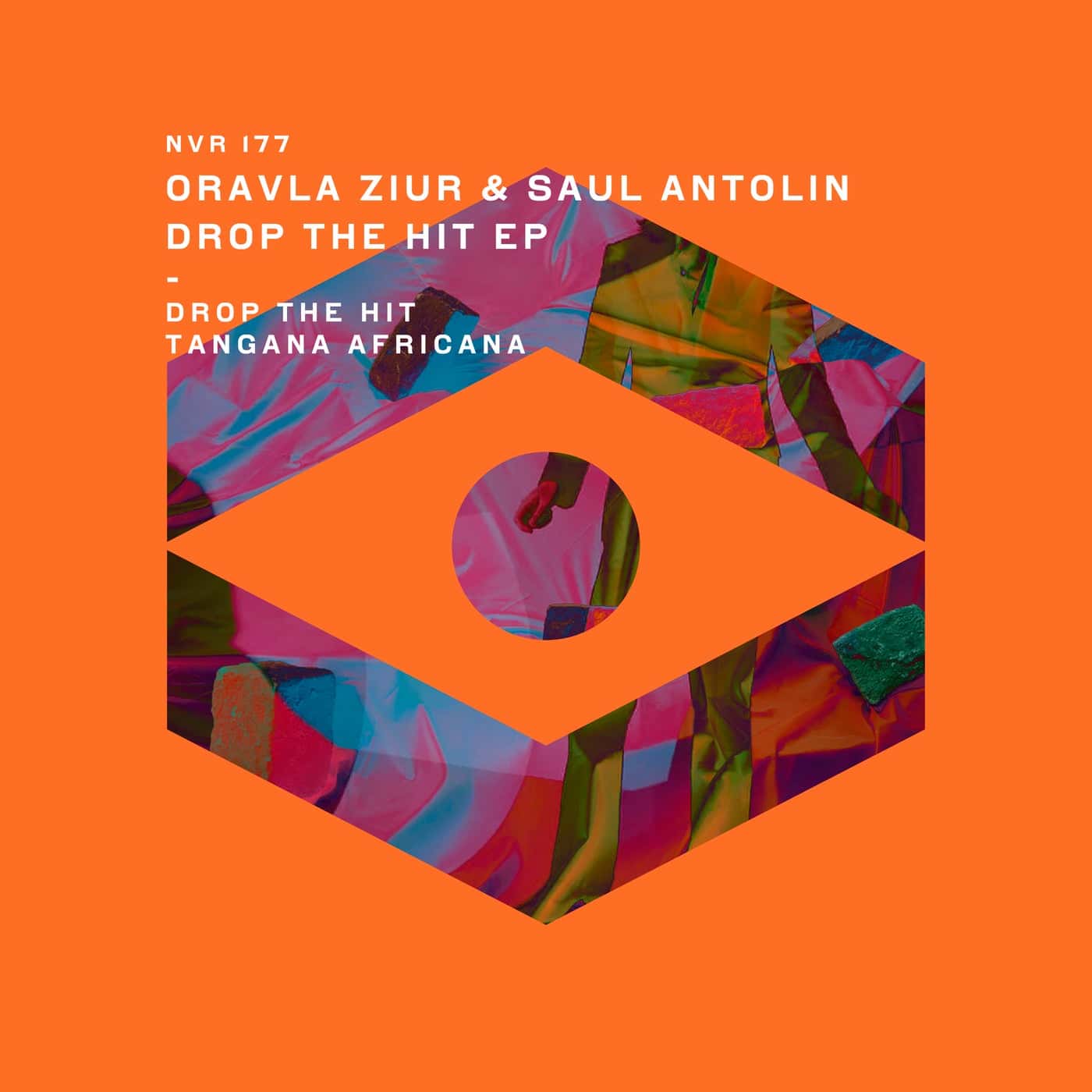 image cover: Saul Antolin, Oravla Ziur - Drop The Hit EP / NVR177