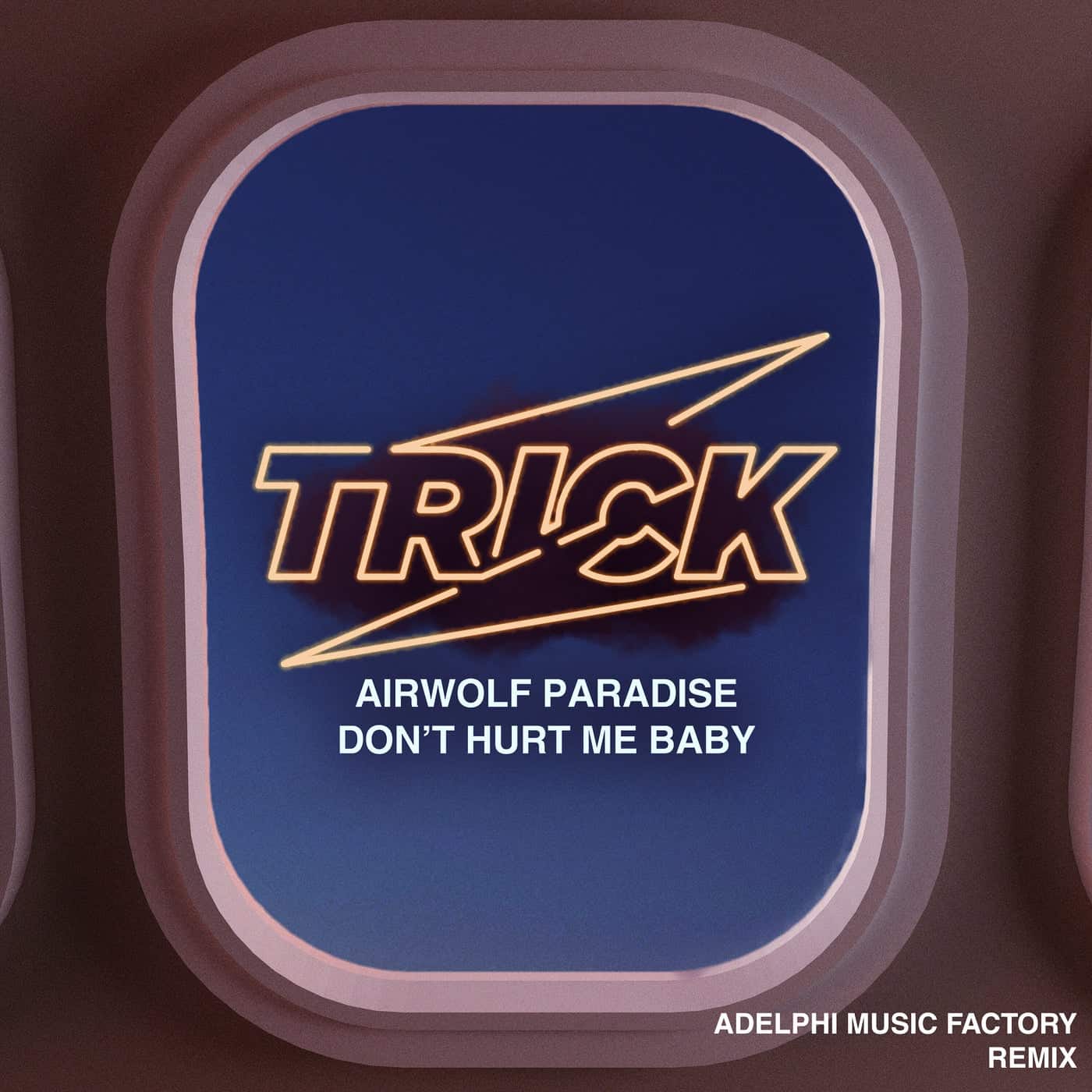 image cover: Airwolf Paradise - Don't Hurt Me Baby (Adelphi Music Factory Remix) / TRICK049R