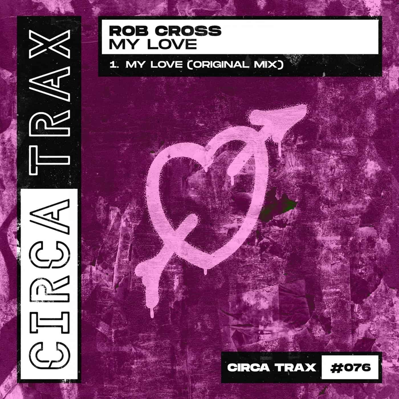 image cover: Rob Cross - My Love / CT076